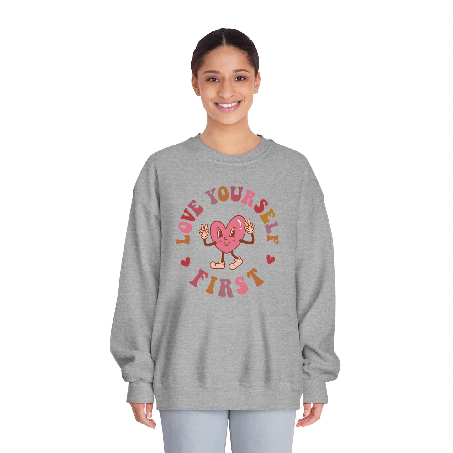 Love Yourself First Sweatshirt