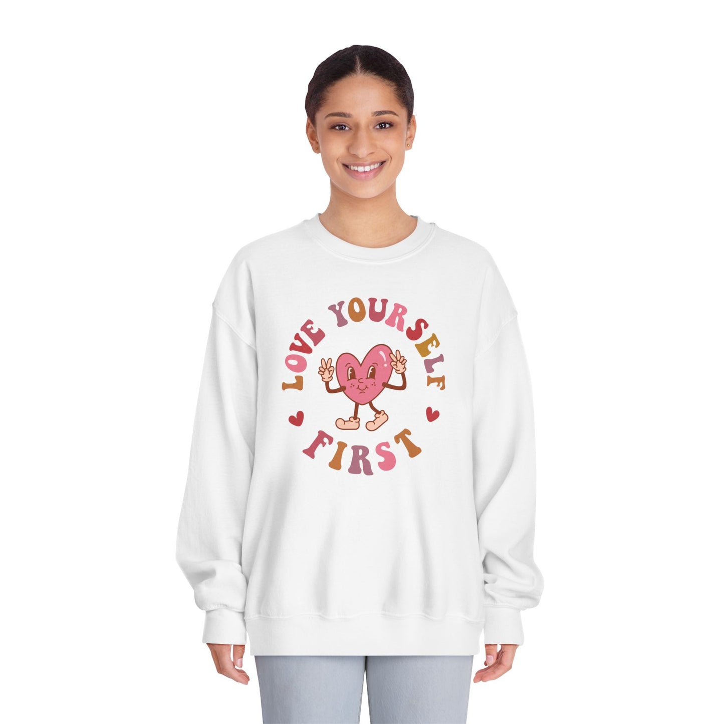 Love Yourself First Sweatshirt
