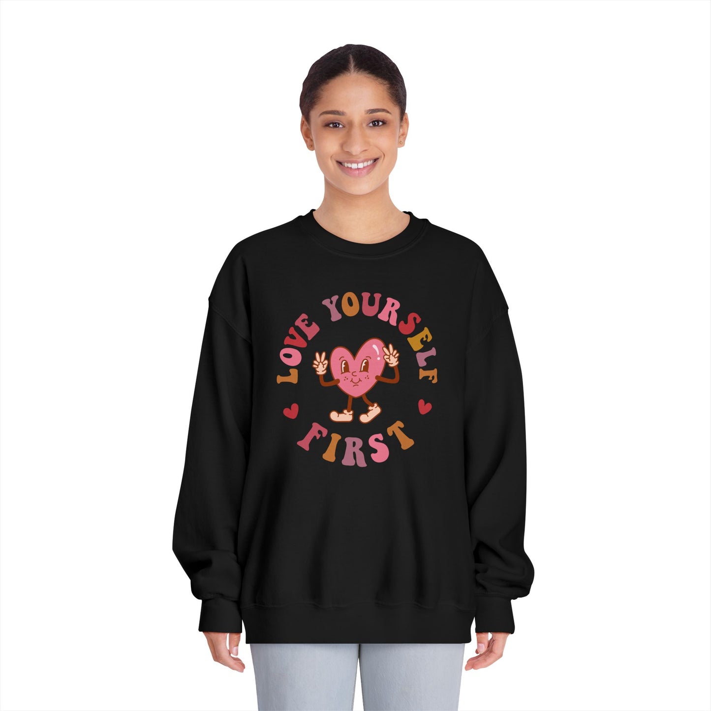 Love Yourself First Sweatshirt