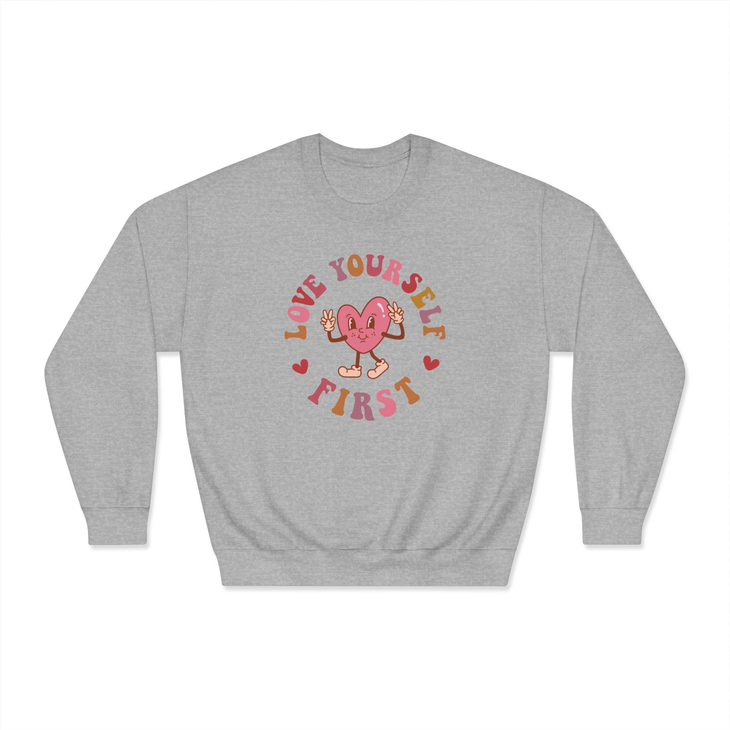 Love Yourself First Sweatshirt