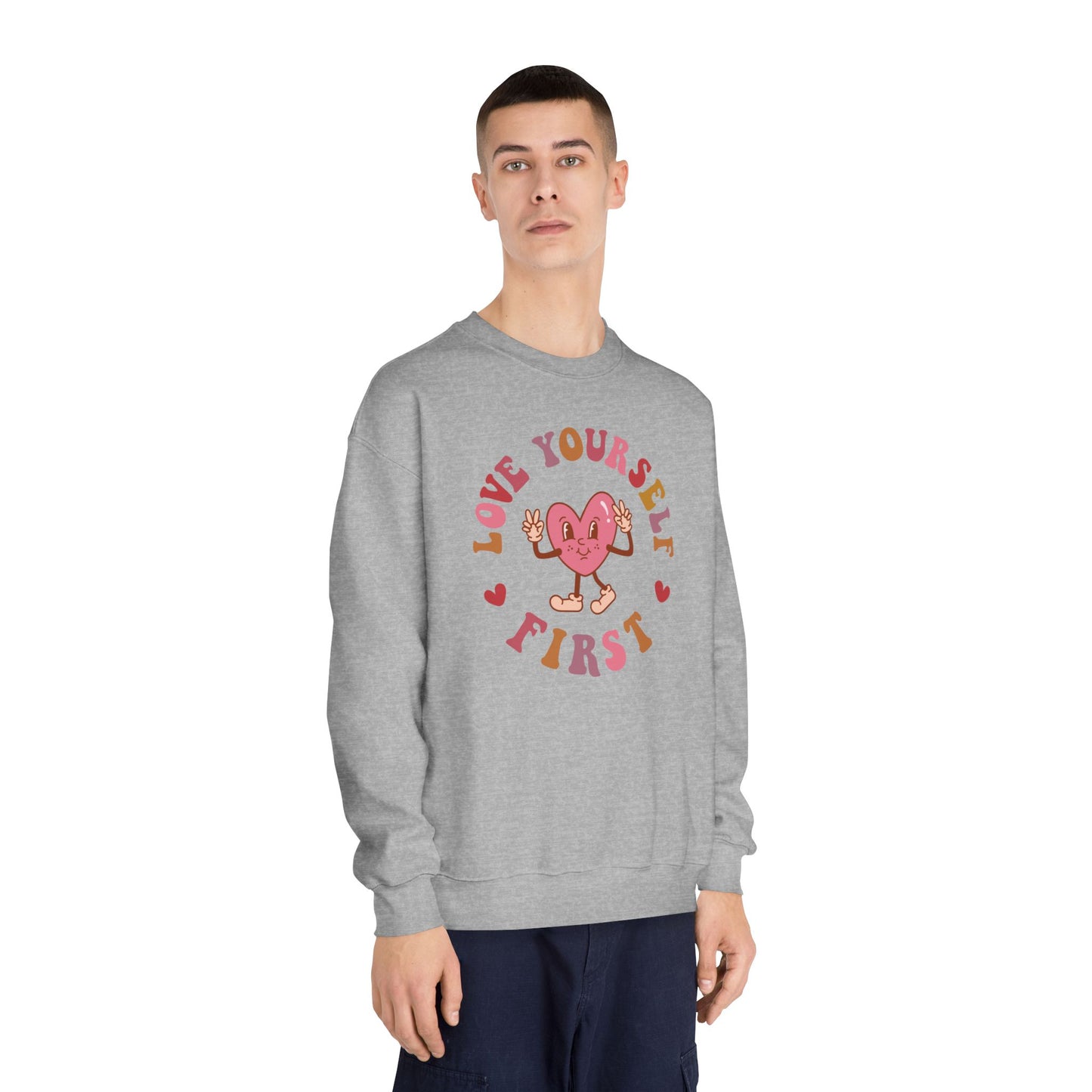 Love Yourself First Sweatshirt